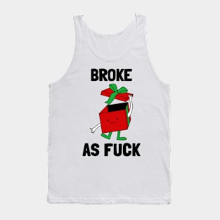 Broke As Fuck Empty Christmas Gift Box Tank Top